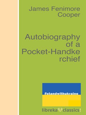 cover image of Autobiography of a Pocket-Handkerchief